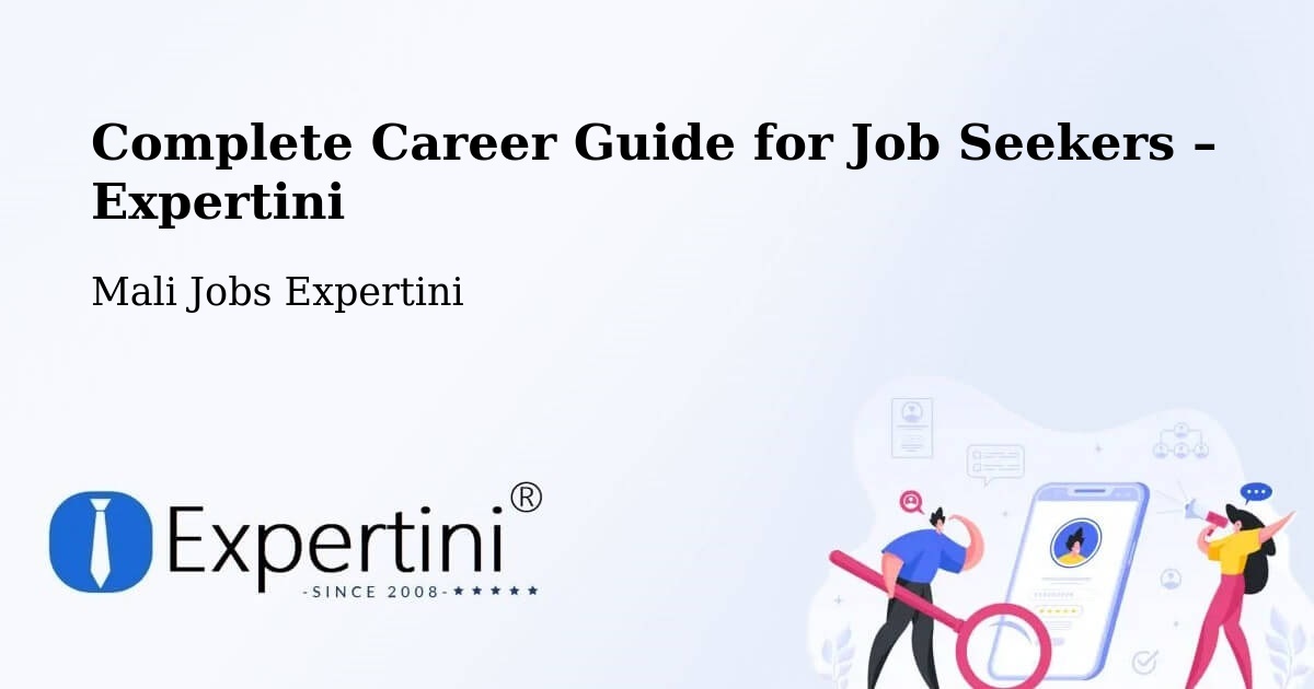 Career Guide for Job Seekers – Kangaba - Kangaba, Mali Jobs Expertini