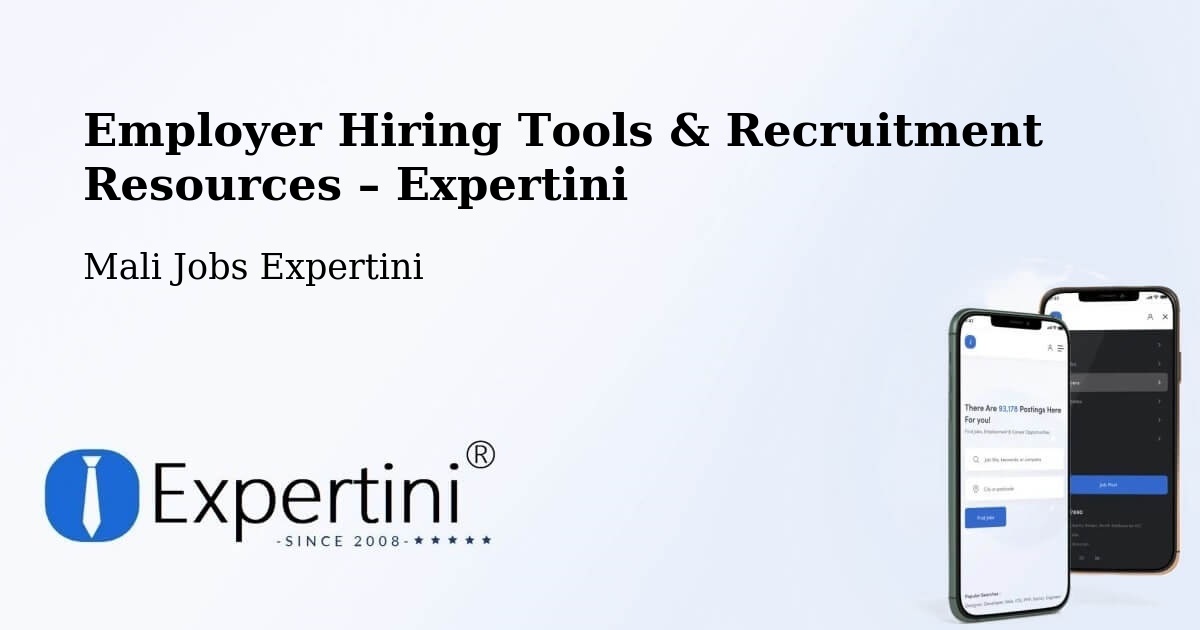 Employer Hiring Tools & Recruitment Resources – Kangaba - Kangaba, Mali Jobs Expertini