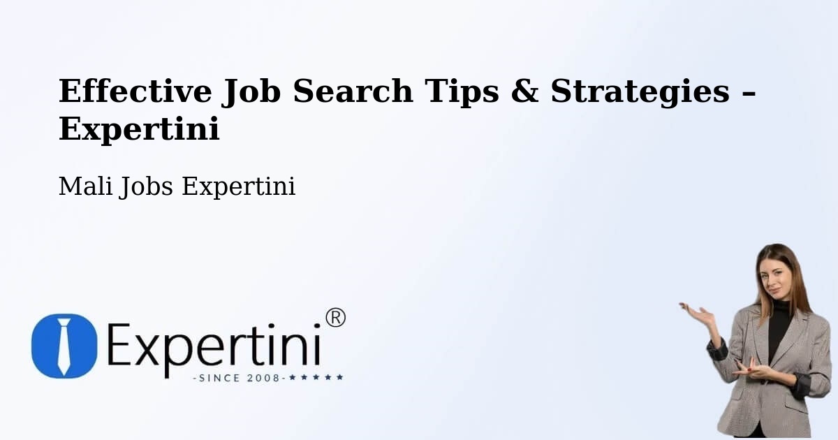 Job Search Tips & Strategies for Job Seekers – Kangaba - Kangaba, Mali Jobs Expertini